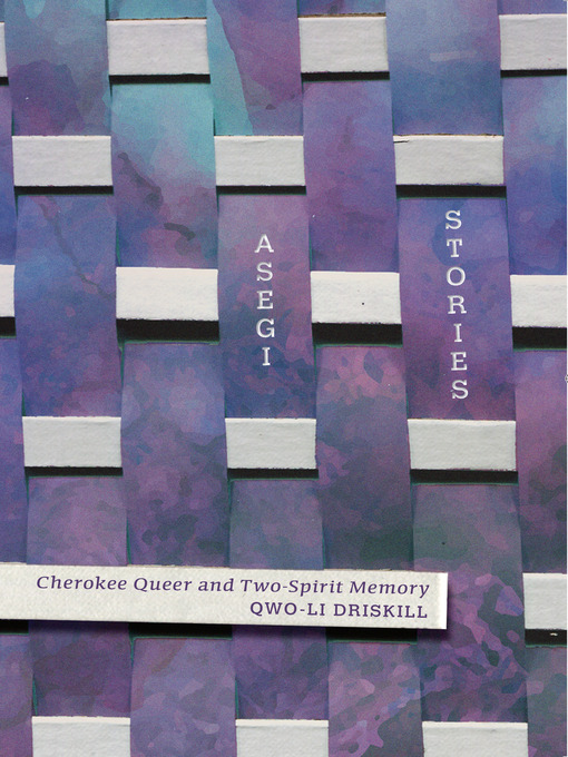 Title details for Asegi Stories by Qwo-Li Driskill - Available